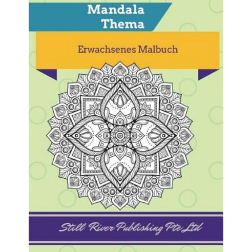 Mandala Thema: Erwachsenes Malbuch Paperback, Createspace Independent Publishing Platform