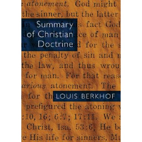 Summary of Christian Doctrine Paperback, William B. Eerdmans Publishing Company