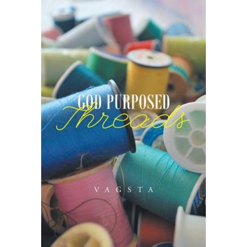 God Purposed Threads Paperback, Page Publishing, Inc.