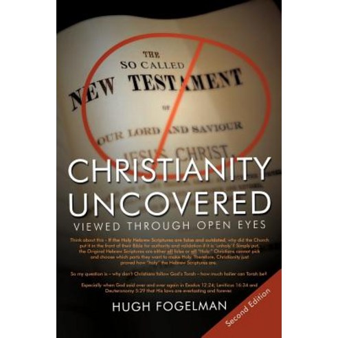 Christianity Uncovered: Viewed Through Open Eyes Paperback, Authorhouse