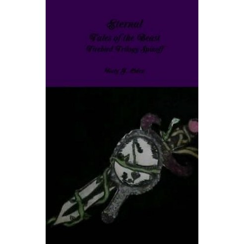 Eternal: Tales of the Beast Paperback, Createspace Independent Publishing Platform