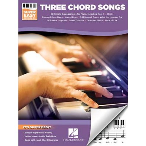 Three Chord Songs - Super Easy Songbook Paperback, Hal Leonard Publishing Corporation