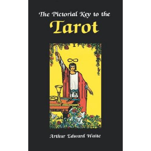 Pictorial Key to the Tarot Paperback, Weiser Books