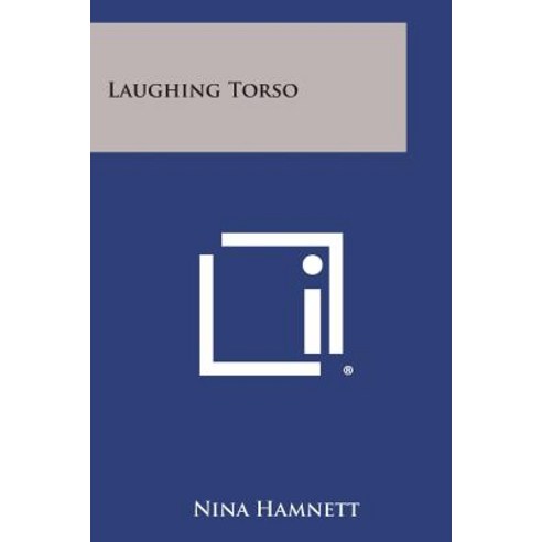 Laughing Torso Paperback, Literary Licensing, LLC