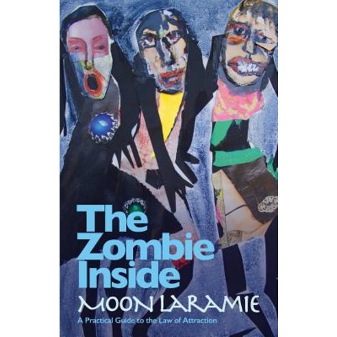 The Zombie Inside: A Practical Guide to the Law of Attraction Paperback, Martin Firrell Company