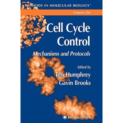 Cell Cycle Control: Mechanisms and Protocols Paperback, Humana Press