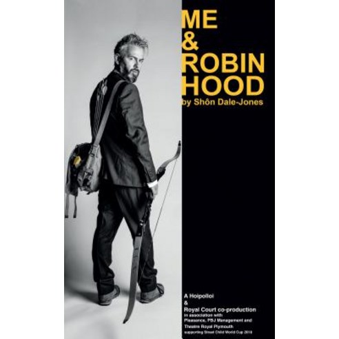 Me & Robin Hood Paperback, Oberon Books