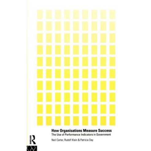 How Organisations Measure Success Paperback, Routledge