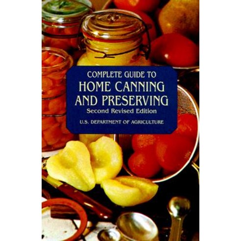 Complete Guide to Home Canning and Preserving Paperback, Dover Publications