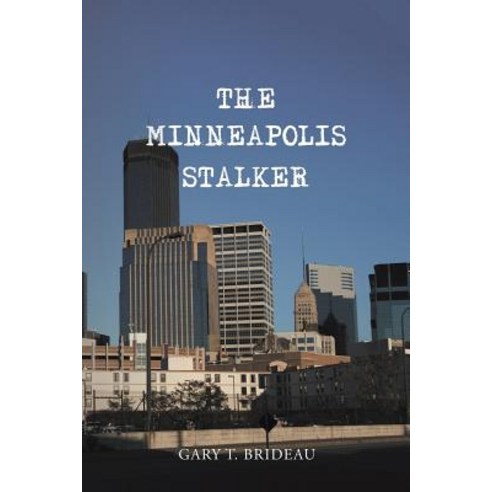 The Minneapolis Stalker Paperback, Xlibris Us