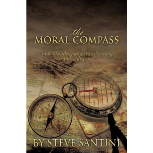 The Moral Compass Paperback, Xulon Press