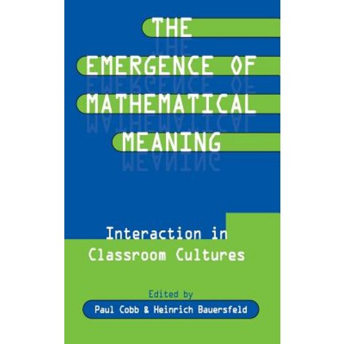 The Emergence of Mathematical Meaning: Interaction in Classroom Cultures Hardcover, Routledge