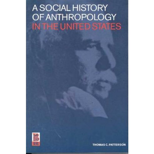A Social History of Anthropology in the United States Hardcover, Bloomsbury Publishing PLC