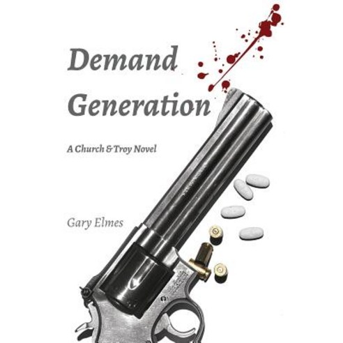 Demand Generation: A Church & Troy Novel Paperback, Canewdon International Ltd.