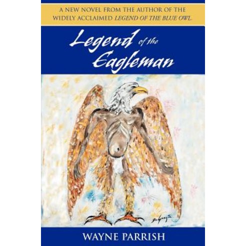 Legend of the Eagleman Paperback, Morro Press