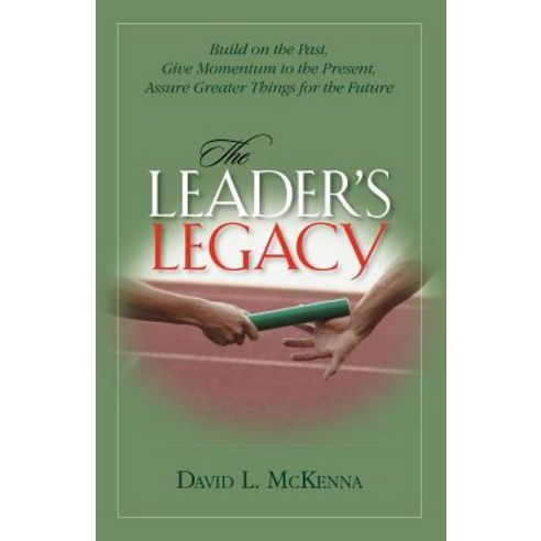 The Leader''s Legacy Paperback, Barclay Press