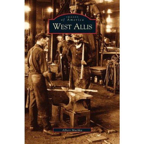West Allis Hardcover, Arcadia Publishing Library Editions