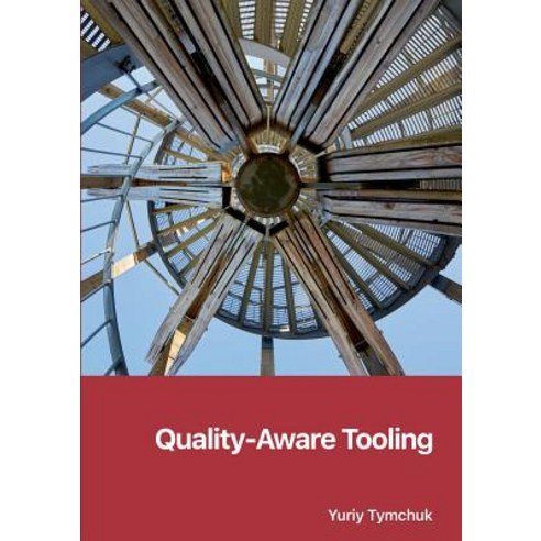 Quality-Aware Tooling Paperback, Lulu.com