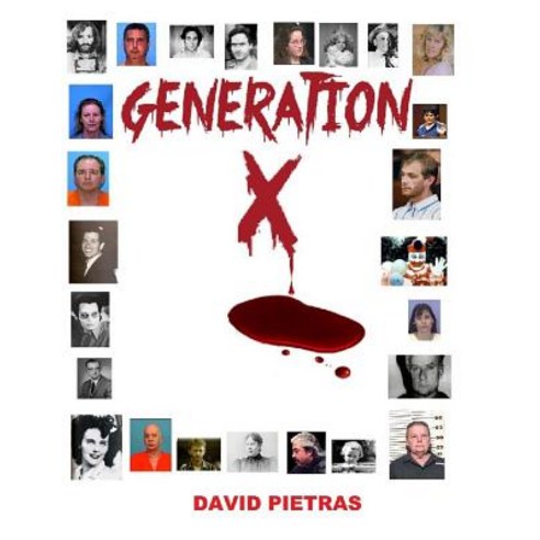 Generation X Paperback, Createspace Independent Publishing Platform