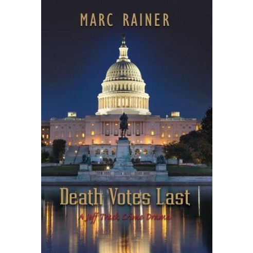 Death Votes Last: A Jeff Trask Crime Drama Hardcover, Gatekeeper Press