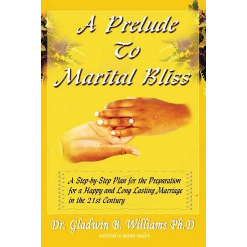 A Prelude to Marital Bliss Paperback, Booksurge Publishing