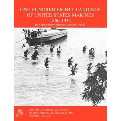 One Hundred Eighty Landings of United States Marines 1800-1934 Paperback, Military Bookshop