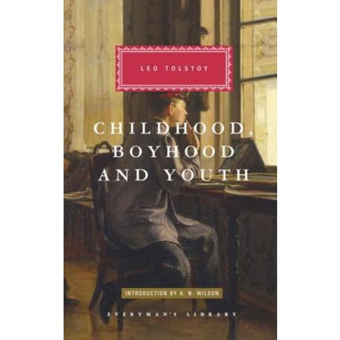 Childhood Boyhood and Youth Hardcover, Everyman''s Library