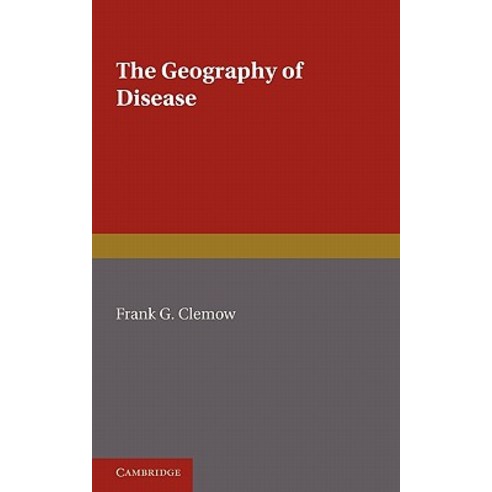 The Geography of Disease, Cambridge University Press