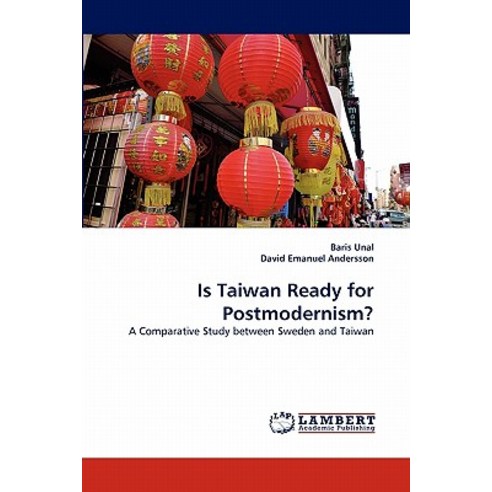 Is Taiwan Ready for Postmodernism? Paperback, LAP Lambert Academic Publishing