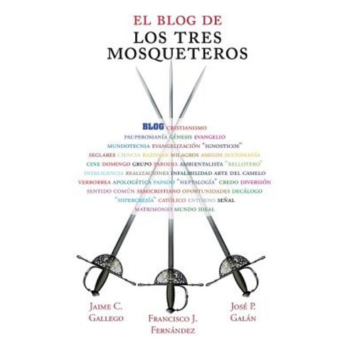 El Blog de Los Tres Mosqueteros Paperback, Palibrio