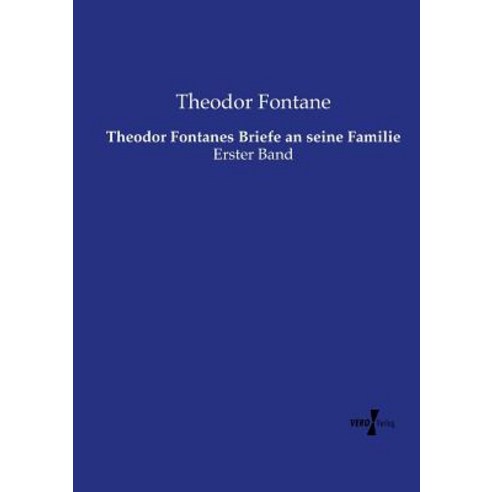 Theodor Fontanes Briefe an Seine Familie Paperback, Vero Verlag