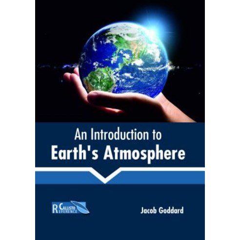 An Introduction to Earth''s Atmosphere Hardcover, Callisto Reference