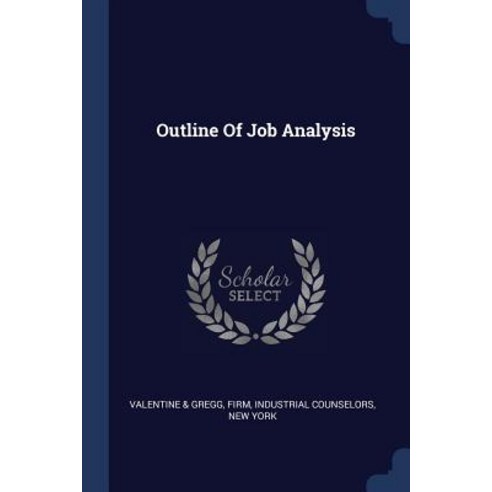 Outline of Job Analysis Paperback, Sagwan Press