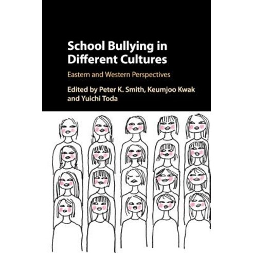 School Bullying in Different Cultures, Cambridge University Press