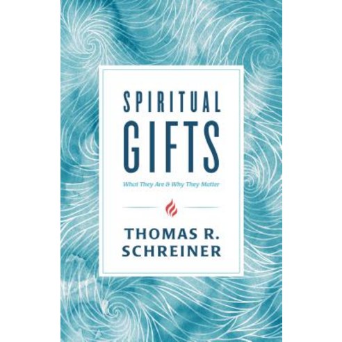 Spiritual Gifts: What They Are and Why They Matter Paperback, B&H Books