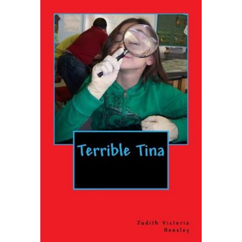 Terrible Tina Paperback, Createspace Independent Publishing Platform
