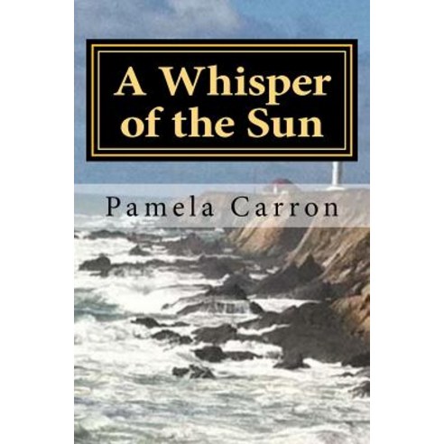 A Whisper of the Sun Paperback, Createspace Independent Publishing Platform