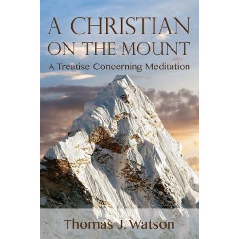 A Christian on the Mount Paperback, Gideon House Books