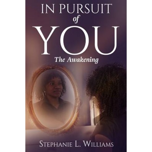 In the Pursuit of You: The Awakening Paperback, Gww Publishing Co.