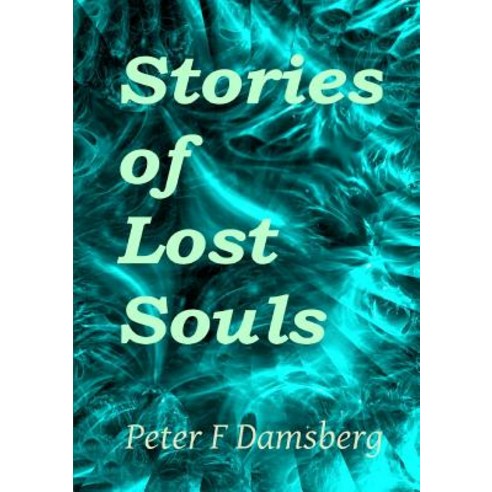 Stories of Lost Souls Paperback, Lulu.com