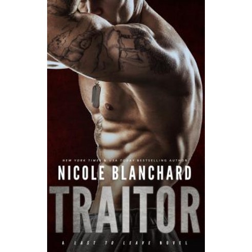 Traitor: A Last to Leave Novel Paperback, Everafter Romance