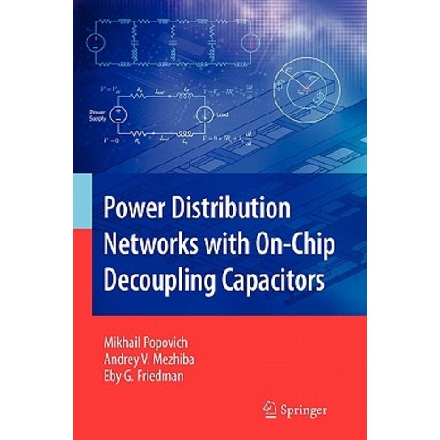 Power Distribution Networks with On-Chip Decoupling Capacitors Paperback, Springer