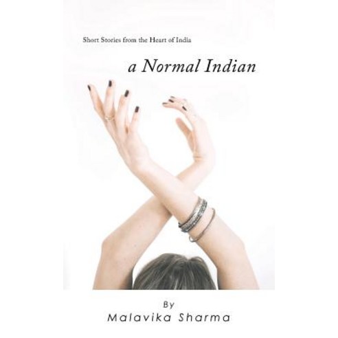 A Normal Indian: Short Stories from the Heart of India Paperback, Partridge Publishing India