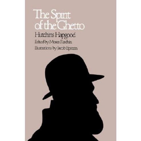 The Spirit of the Ghetto Paperback, Belknap Press: An Imprint of Harvard Universi