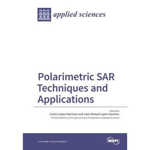 Polarimetric SAR Techniques and Applications, Mdpi AG