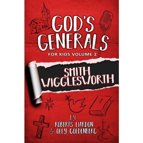 God''s Generals for Kids - Volume Two: Volume Two Smith Wiggleworth Paperback, Bridge-Logos Publishers