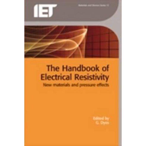 The Handbook of Electrical Resistivity: New Materials and Pressure Effects Hardcover, Institution of Engineering & Technology