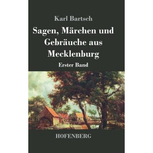 Sagen Marchen Und Gebrauche Aus Mecklenburg Hardcover, Hofenberg