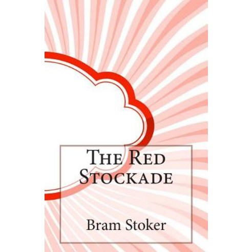 The Red Stockade Paperback, Createspace