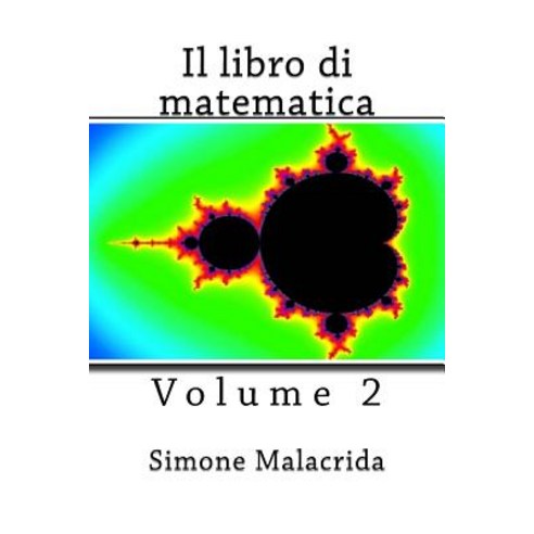Il Libro Di Matematica Paperback, Createspace Independent Publishing Platform